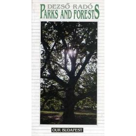 Dezső Radó: Parks and forests (angol, antikvár)