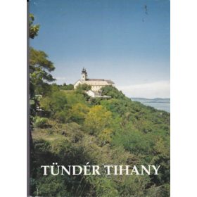 Praznovszky Mihály (szerk.): Tündér Tihany (antikvár)