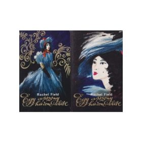 Rachel Field: Egy asszony három élete I-II. (antikvár)