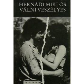 Hernádi Miklós: Válni veszélyes (antikvár)