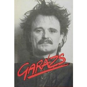 Kőszegi Gábor – Nagy Feró: Garázs (antikvár)