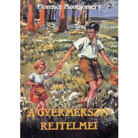 Florence Montgomery: A gyermekszív rejtelmei