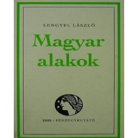 Lengyel László: Magyar alakok (antikvár)