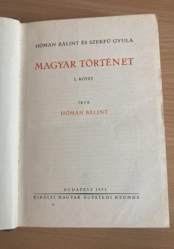 Hóman Bálint – Szekfű Gyula: Magyar történet I-V. (antikvár)