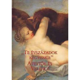   Barkóczi István (szerk.) „Te ​évszázadok kegyence” (antikvár)