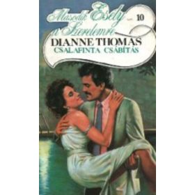 Dianne Thomas: Csalafinta csábítás (antikvár)