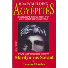   Marilyn vos Savant – Leonore Fleischer: Agyépítés (antikvár)