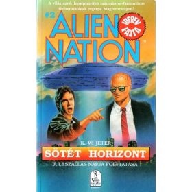 K. W. Jeter: Sötét horizont - Alien Nation 2. (antikvár)