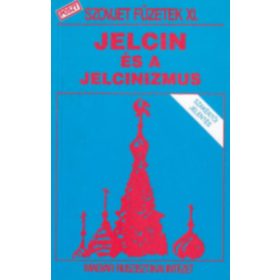   Krausz Tamás Jelcin és a jelcinizmus - Szovjet füzetek XI. (antikvár)