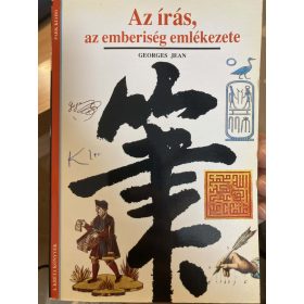   Georges Jean: Az írás, az emberiség emlékezete (antikvár)