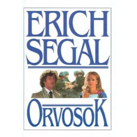 Erich Segal: Orvosok (antikvár)