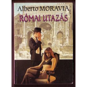 Alberto Moravia: Római utazás (antikvár)