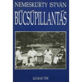 Nemeskürty István: Búcsúpillantás (antikvár)