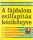 Claudia Allen – Gale Maleskey – Ellen Michaud – Hank Nuwer – Lyn Votava – Russell Wild: A fájdalomcsillapítás kézikönyve (antikvár)