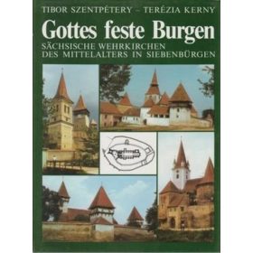   Kerny Terézia – Szentpétery Tibor: Gottes feste Burgen (antikvár, német)