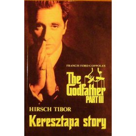 Hirsch Tibor: Keresztapa story (antikvár)