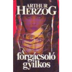 Arthur Herzog: A forgácsoló gyilkos (antikvár)