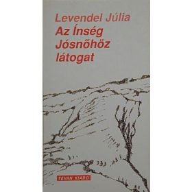 Levendel Júlia: Az Ínség Jósnőhöz látogat (antikvár)
