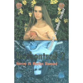   Harvey Diamond – Marilyn Diamond: Testkontroll 2. (antikvár)
