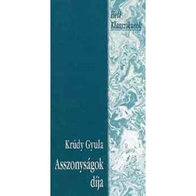 Krúdy Gyula: Asszonyságok díja (antikvár)