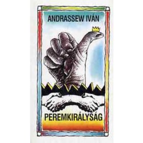 Andrassew Iván: Peremkirályság (antikvár)