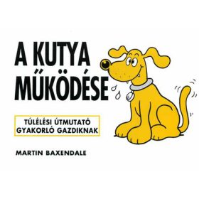 Martin Baxendale: A kutya működése (antikvár)