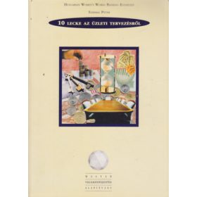   Szirmai Péter: 10 lecke az üzleti tervezésről (antikvár)