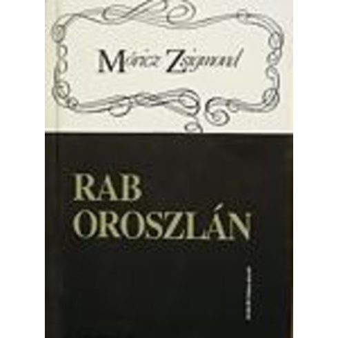 Móricz Zsigmond Rab ​oroszlán (antikvár)