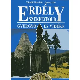   Váradi Péter: Erdély-Székelyföld - Gyergyó és vidéke (antikvár)