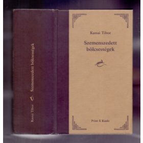 Kassai Tibor: Szemenszedett bölcsességek (antikvár)