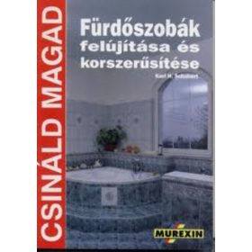   Karl H. Schubert: Fürdőszobák felújítása és korszerűsítése (antikvár)