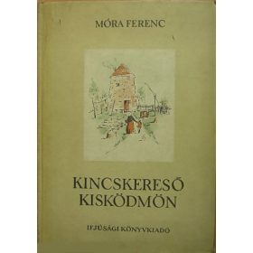Móra Ferenc: Kincskereső kisködmön (antikvár)