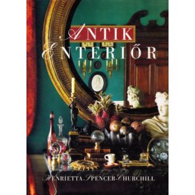 Henrietta Spencer-Churchill: Antik enteriőr (antikvár)