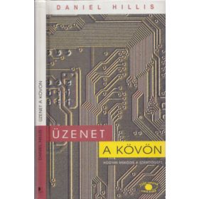 Daniel Hillis: Üzenet a kövön (antikvár)