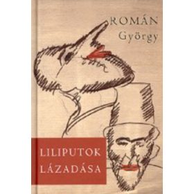 Román György: Liliputok lázadása (antikvár)
