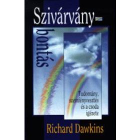 Richard Dawkins: Szivárványbontás (antikvár)