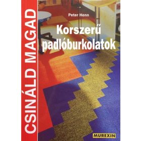 Peter Henn: Korszerű padlóburkolatok (antikvár)