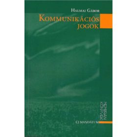 Halmai Gábor: Kommunikációs jogok (antikvár)