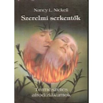Nancy L. Nickell: Szerelmi serkentők