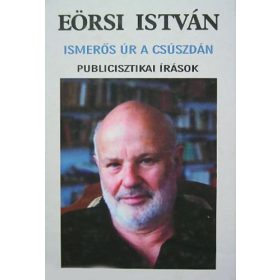 Eörsi István: Ismerős úr a csúszdán (antikvár)