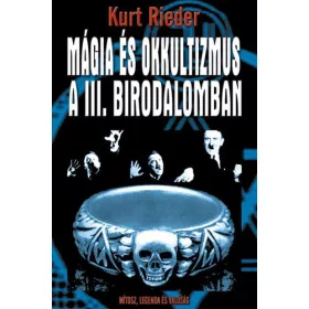   Kurt Rieder: Mágia és okkultizmus a III. Birodalomban (antikvár)
