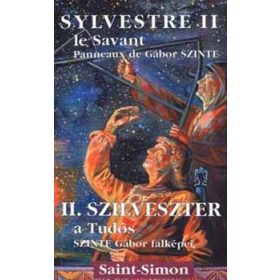 Szinte Gábor: II. Szilveszter, a tudós (antikvár)