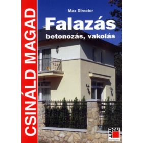 Max Direktor Falazás, ​betonozás, vakolás (antikvár)
