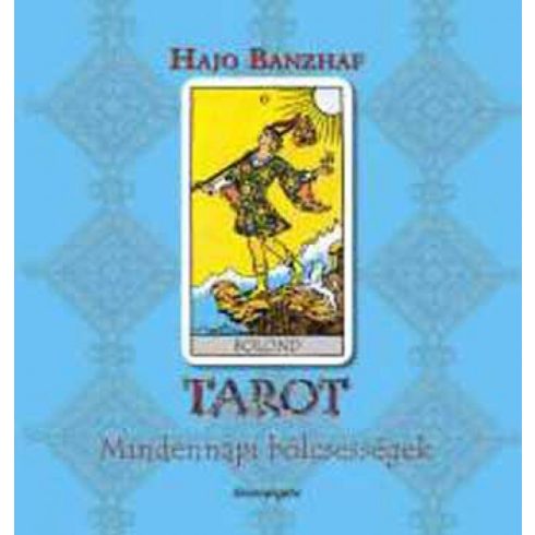 Hajo Banzhaf: Tarot - Mindennapi bölcsességek