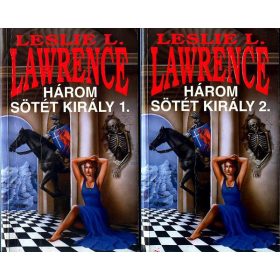 Leslie L. Lawrence: Három sötét király I-II. (antikvár)
