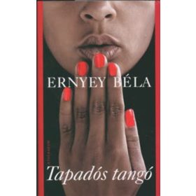 Ernyey Béla: Tapadós tangó (antikvár)