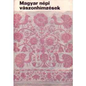 Fél Edit: Magyar népi vászonhímzések (antikvár)