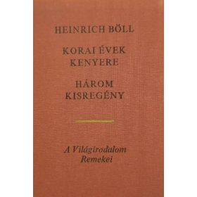Heinrich Böll: Korai évek kenyere (antikvár)