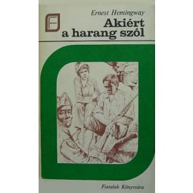 Ernest Hemingway: Akiért a harang szól (antikvár)