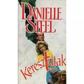 Danielle Steel: Keresztutak (antikvár)